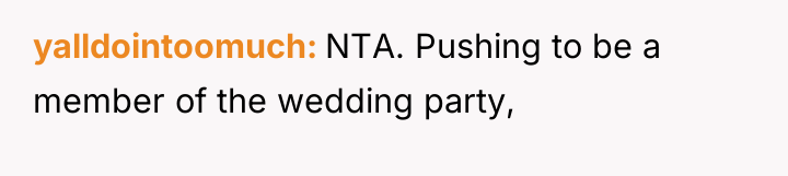 yalldointoomuch NTA. Pushing to be a member of the wedding...