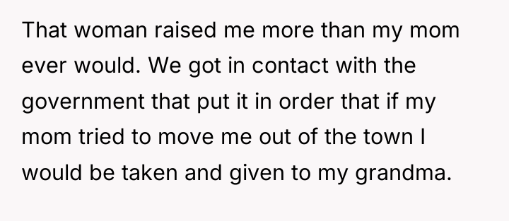 That woman raised me more than my mom ever would....