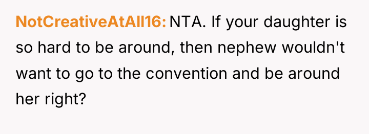 NotCreativeAtAll16 NTA. If your daughter is so hard to be...
