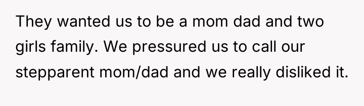 They wanted us to be a mom dad and two...