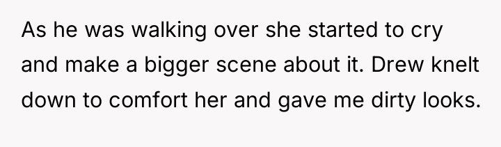 As he was walking over she started to cry and...