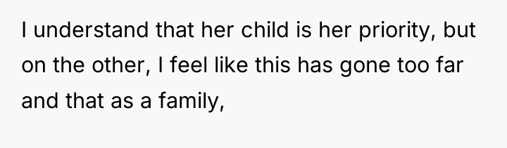 I understand that her child is her priority, but on...