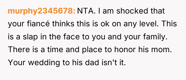 murphy2345678 NTA. I am shocked that your fiancé thinks this...