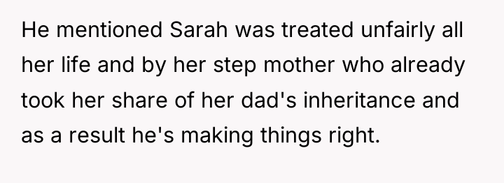He mentioned Sarah was treated unfairly all her life and...