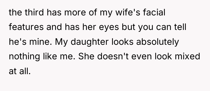 the third has more of my wife's facial features and...