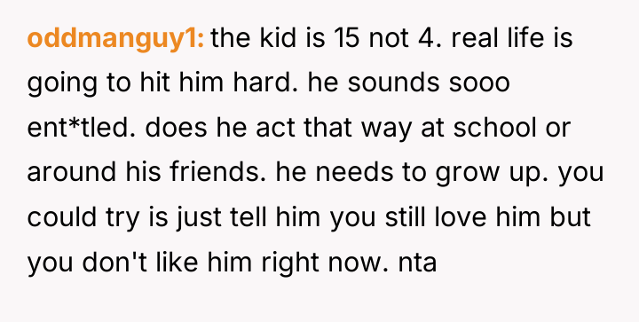 oddmanguy1 the kid is 15 not 4. real life is...