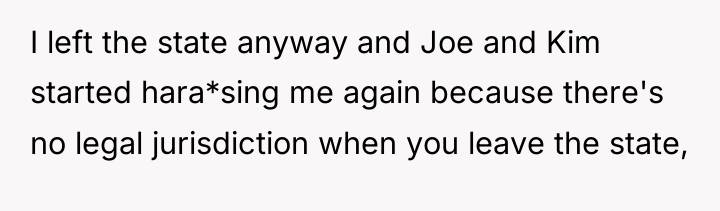 I left the state anyway and Joe and Kim started...