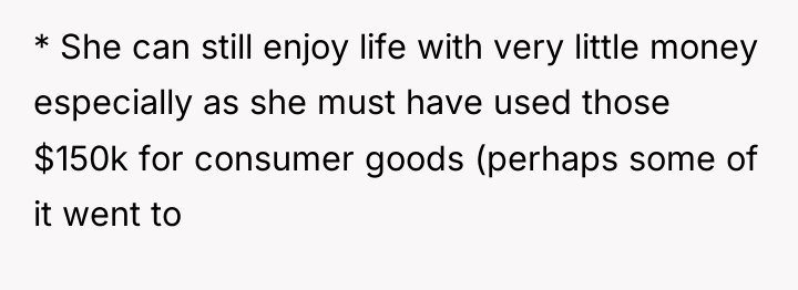 * She can still enjoy life with very little money...