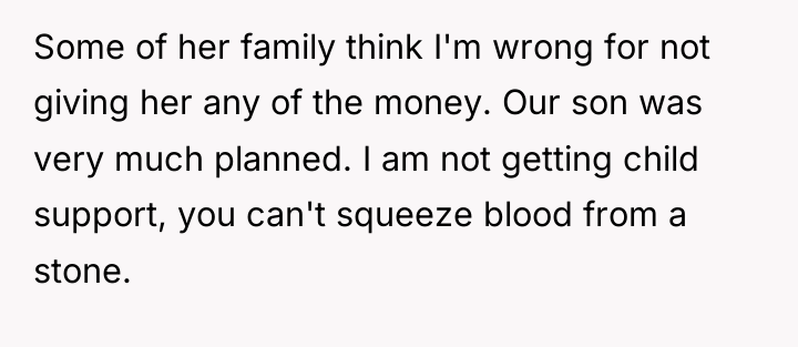 Some of her family think I'm wrong for not giving...
