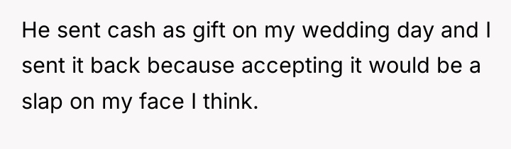 He sent cash as gift on my wedding day and...