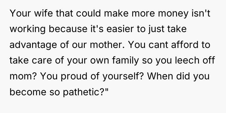 Your wife that could make more money isn't working because...