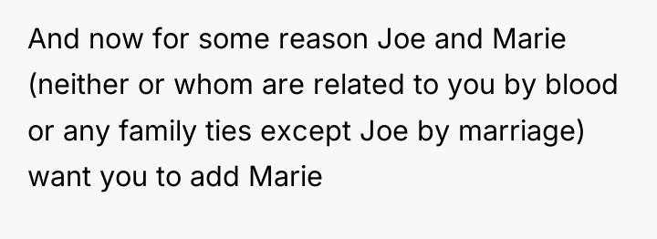 And now for some reason Joe and Marie (neither or...