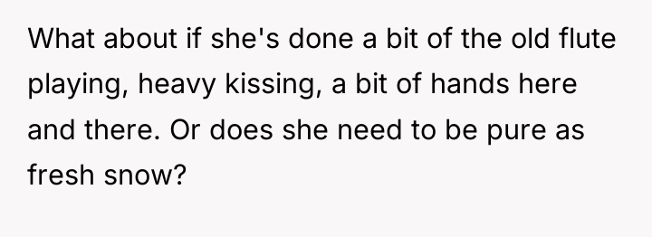 What about if she's done a bit of the old...