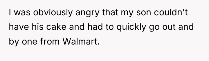 I was obviously angry that my son couldn't have his...