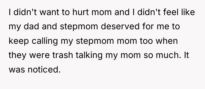 I didn't want to hurt mom and I didn't feel...
