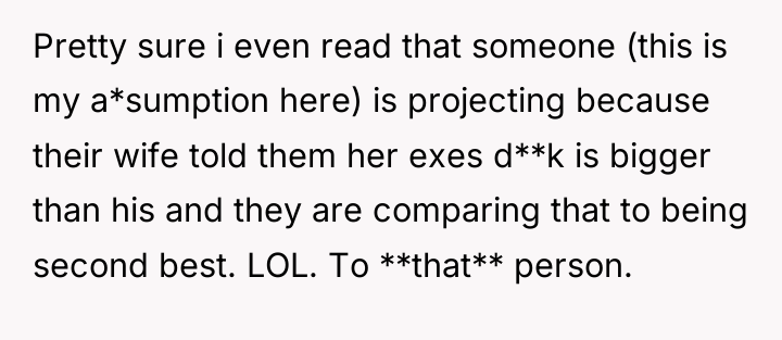 Pretty sure i even read that someone (this is my...