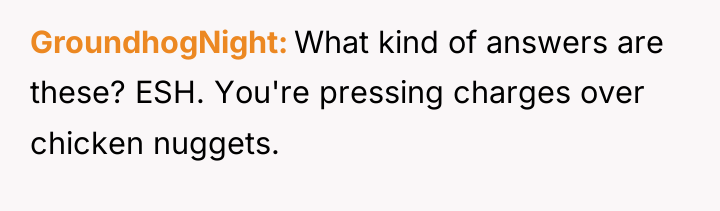 GroundhogNight What kind of answers are these? ESH. You're pressing...