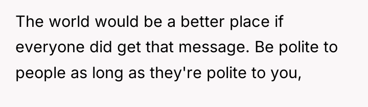 The world would be a better place if everyone did...