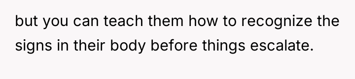 but you can teach them how to recognize the signs...