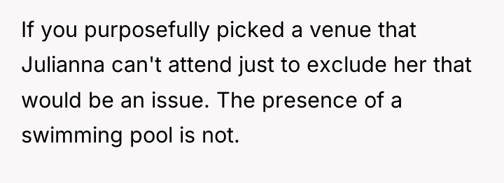 If you purposefully picked a venue that Julianna can't attend...