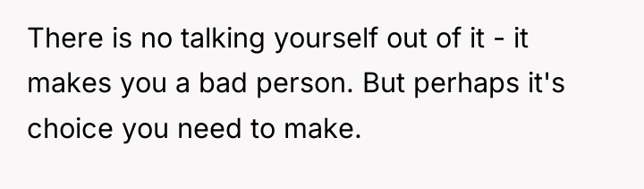 There is no talking yourself out of it - it...
