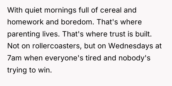 With quiet mornings full of cereal and homework and boredom....
