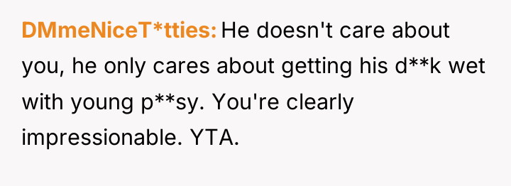 DMmeNiceT*tties He doesn't care about you, he only cares about...