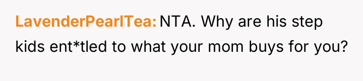 LavenderPearlTea NTA. Why are his step kids ent*tled to what...