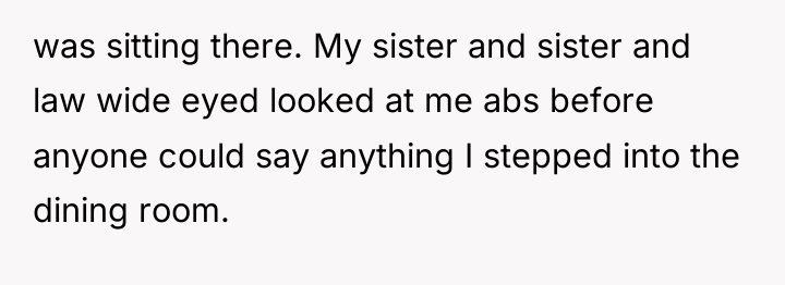 was sitting there. My sister and sister and law wide...