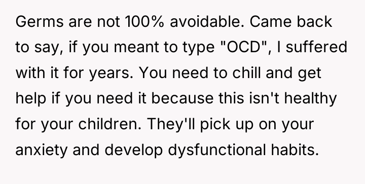 Germs are not 100% avoidable. Came back to say, if...