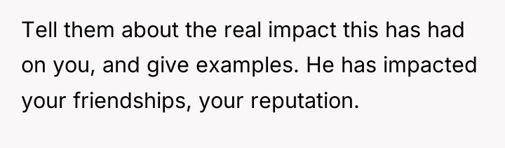 Tell them about the real impact this has had on...