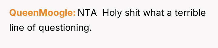 QueenMoogle NTA Holy shit what a terrible line of...