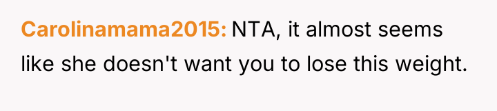 Carolinamama2015 NTA, it almost seems like she doesn't want you...