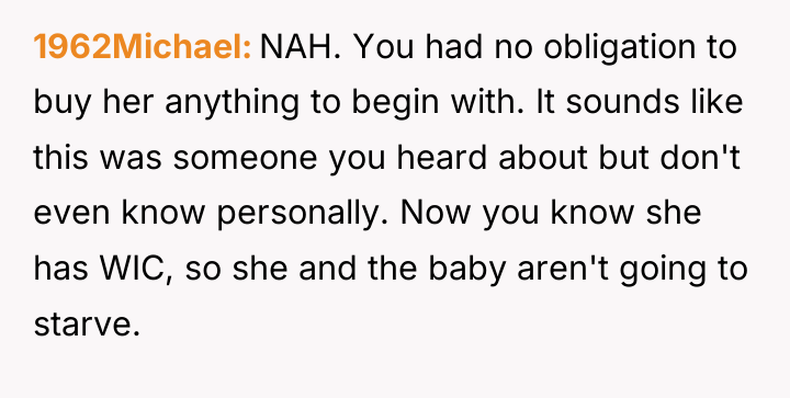 1962Michael NAH. You had no obligation to buy her anything...