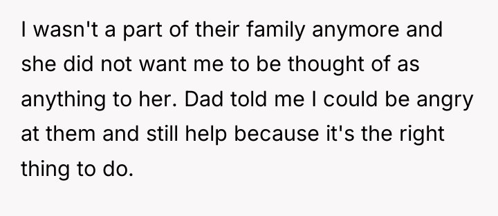 I wasn't a part of their family anymore and she...