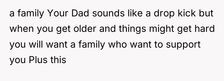a family Your Dad sounds like a drop kick but...