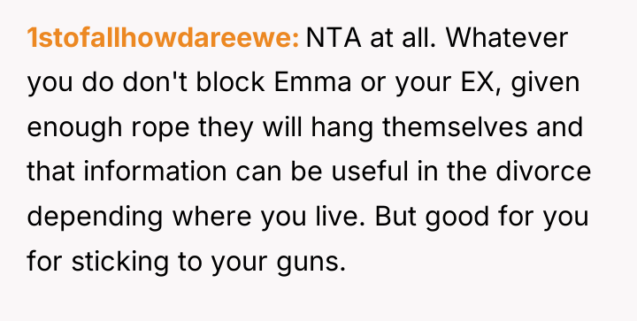 1stofallhowdareewe NTA at all. Whatever you do don't block Emma...