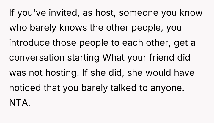 If you've invited, as host, someone you know who barely...