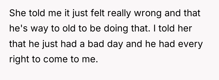 She told me it just felt really wrong and that...