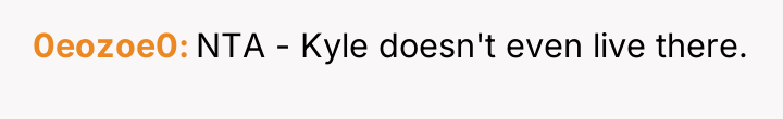 0eozoe0 NTA - Kyle doesn't even live there.
