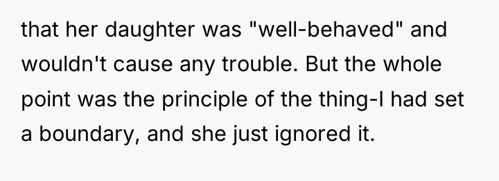 that her daughter was "well-behaved" and wouldn't cause any trouble....