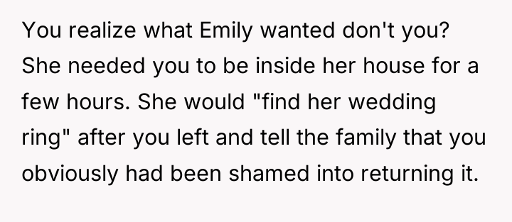 You realize what Emily wanted don't you? She needed you...