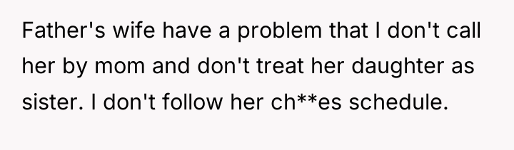 Father's wife have a problem that I don't call her...