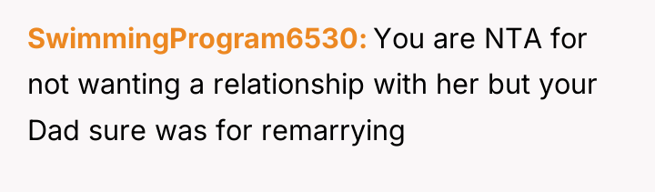 SwimmingProgram6530 You are NTA for not wanting a relationship with...