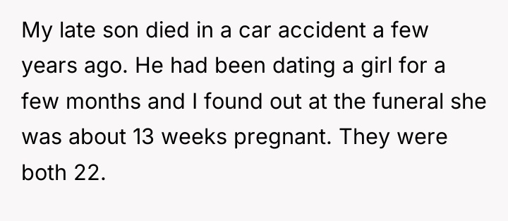 My late son died in a car accident a few...
