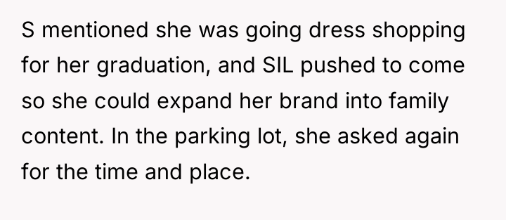 S mentioned she was going dress shopping for her graduation,...