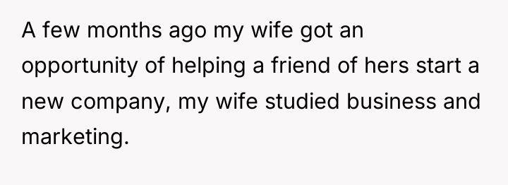 A few months ago my wife got an opportunity of...