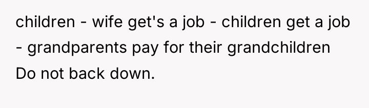 children - wife get's a job - children get a...