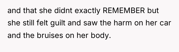and that she didnt exactly REMEMBER but she still felt...