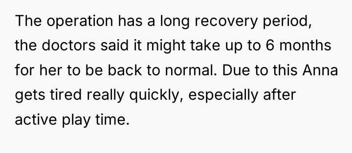 The operation has a long recovery period, the doctors said...